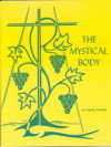 Father Francis: The Mystical Body by Father Francis (image for) Father Francis: The Mystical Body by Father Francis